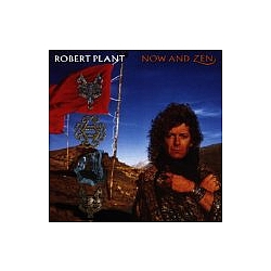 Robert Plant - Now &amp; Zen album