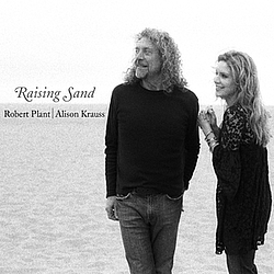 Robert Plant &amp; Alison Krauss - Raising Sand альбом