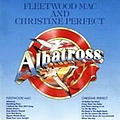 Fleetwood Mac - Albatross (feat. Christine Perfect) album