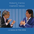 Roberto Carlos - Roberto Carlos E Caetano Veloso E A Música De Tom Jobim album