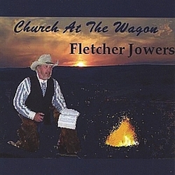 Fletcher Jowers - Church At The Wagon album