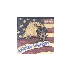 Flipper - American Grafishy альбом