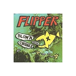 Flipper - Blow&#039;n Chunks album