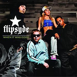 Flipsyde - When It Was Good album