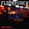 Floorpunch - Fast Times At The Jersey Shore album