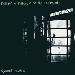 Robyn Hitchcock &amp; The Egyptians - Queen Elvis album