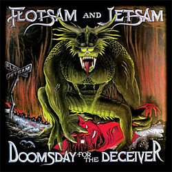 Flotsam And Jetsam - Doomsday for the Deceiver album