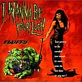 Fluffy - I Wanna Be Your Lush album