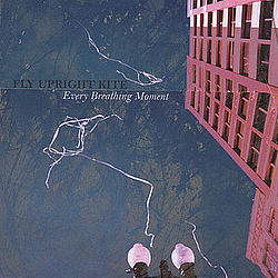 Fly Upright Kite - Every Breathing Moment EP album