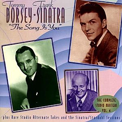 Frank Sinatra &amp; Tommy Dorsey - The Song Is You - Disc 4 альбом