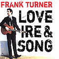 Frank Turner - Love Ire &amp; Song album