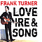 Frank Turner - Love Ire &amp; Song альбом