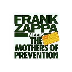 Frank Zappa - Frank Zappa Meets the Mothers of Prevention album