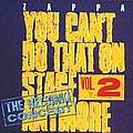 Frank Zappa - You Can&#039;t Do That on Stage Anymore, Volume 2 (disc 2) альбом