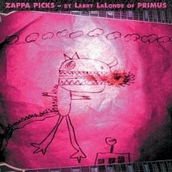 Frank Zappa - Zappa Picks - Larry LaLonde of Primus альбом