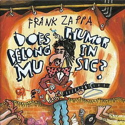 Frank Zappa - Does Humor Belong in Music? album
