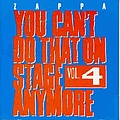Frank Zappa - You Can&#039;t Do That on Stage Anymore, Volume 4 (disc 2) album