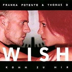 Franka Potente - Wish (Komm zu mir) (feat. Thomas D) альбом