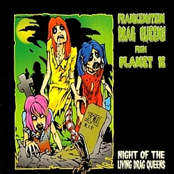 Frankenstein Drag Queens From Planet 13 - Night of the Living Drag Queens album