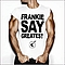 Frankie Goes To Hollywood - Frankie Say Greatest альбом