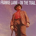 Frankie Laine - On The Trail album