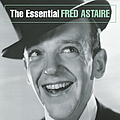 Fred Astaire - The Essential Fred Astaire альбом