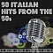 Fred Buscaglione - 50 Italian Hits From The 50s album