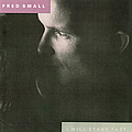 Fred Small - I Will Stand Fast album