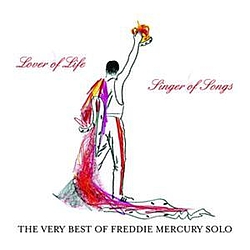 Freddie Mercury - The Very Best of Freddie Mercury Solo:  Lover Of Life, Singer Of Songs album
