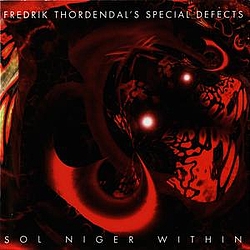 Fredrik Thordendal&#039;s Special Defects - Sol Niger Within альбом