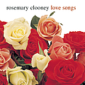 Rosemary Clooney - Love Songs album
