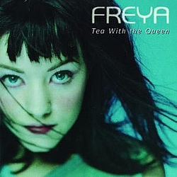 Freya - Tea With The Queen альбом