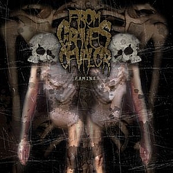 From Graves Of Valor - Famine альбом
