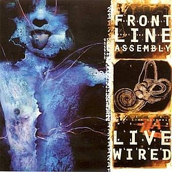 Front Line Assembly - Live Wired (disc 2) альбом