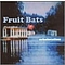 Fruit Bats - Echolocation альбом