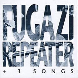Fugazi - Repeater + 3 Songs album