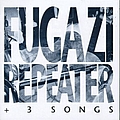 Fugazi - Repeater + 3 Songs album