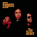 Fugees - The Score альбом