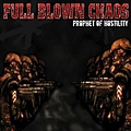 Full Blown Chaos - Prophet Of Hostility album