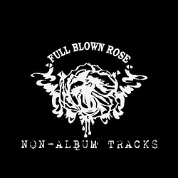 Full Blown Rose - [non-album tracks] album