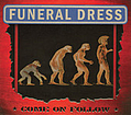 Funeral Dress - Come on Follow album