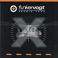 Funker Vogt - Tragic Hero альбом
