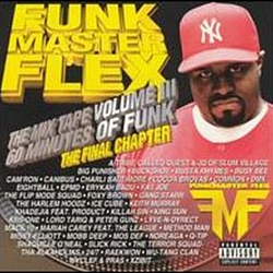 Funkmaster Flex - The Mix Tape, Volume 3: 60 Minutes of Funk: The Final Chapter album