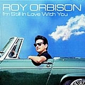 Roy Orbison - I&#039;m Still In Love With You альбом