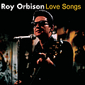 Roy Orbison - Love Songs альбом