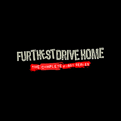 Furthest Drive Home - The Complete First Series альбом