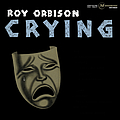 Roy Orbison - Crying альбом