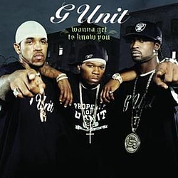 G-Unit - Wanna Get To Know You альбом