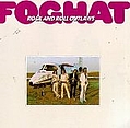 Foghat - Rock and Roll Outlaws альбом
