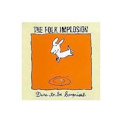 Folk Implosion - Dare to Be Surprised album